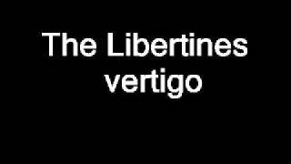 The Libertines - Vertigo (with lyrics)HD