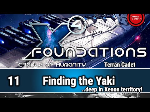 🌎 X4 Cradle Of Humanity #11 - Terran Cadet - Finding The Yaki! 🚀 | Gameplay | Playthrough