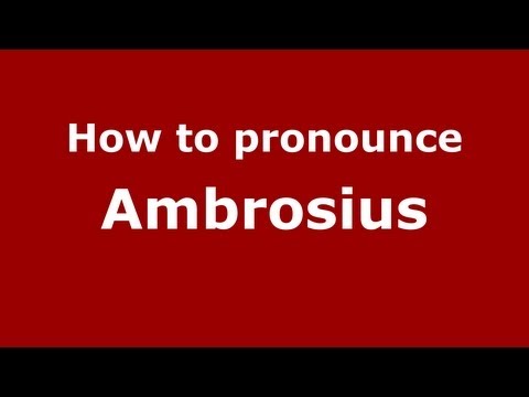 How to pronounce Ambrosius