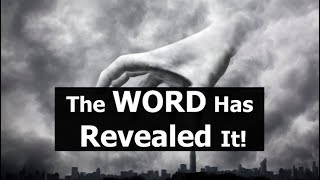 The WORD Has Revealed It!