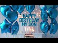 My Son Birthday Song Happy Birthday My Son