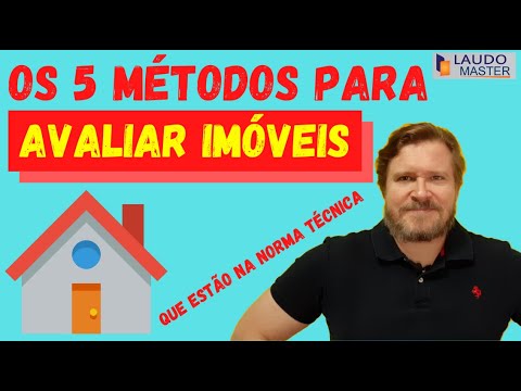 OS 5 MÉTODOS DE AVALIAÇÃO DE IMÓVEIS - A ESCOLHA DO MÉTODO