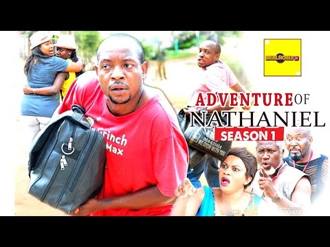 2016 Latest Nollywood Movies - Adventure Of Nathaniel 1
