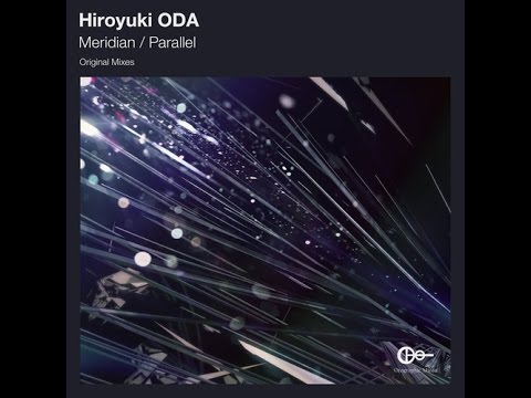 Hiroyuki ODA - Meridian (Original Mix)