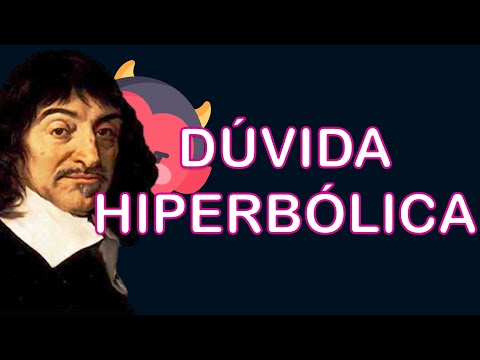 René Descartes (2) - A Dúvida Hiperbólica