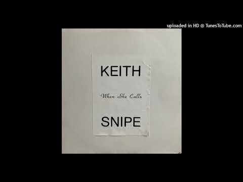 Rare Modern Soul Ep Keith Snipe - When She Calls