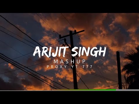 1 Hours Arijit Singh Mashup (Eternal Mahup) ┃ 24 Hours radio beats to chill and relax