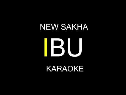 Karaoke ibu new sakha