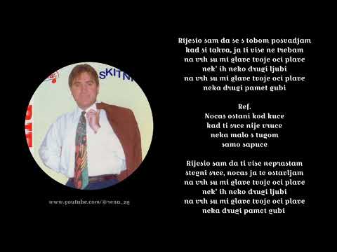 Rifat Tepic - Nocas Ostani Kod Kuce (1996 + tekst)
