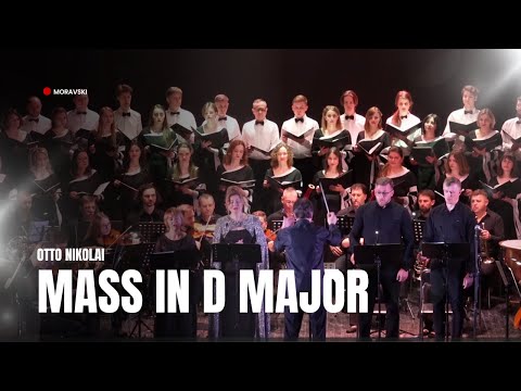 Otto Nicolai—Mass in D Major (Ukrainian Premiere) | Moravski Chamber  Choir & Renaissance Orchestra