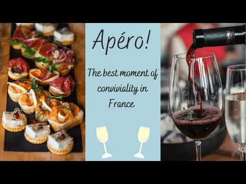L'apéro. One of the favorite moments for French. Pleasant, friendly, it's always a good time
