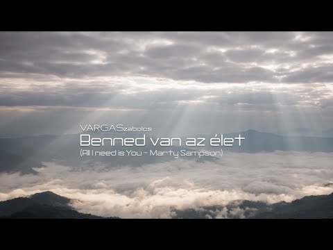 Benned van az élet - Varga Szabolcs