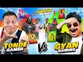 Gyan Bhai GyanGaming Vs Tonde Gamer Best Collection Battle Free Fire Max