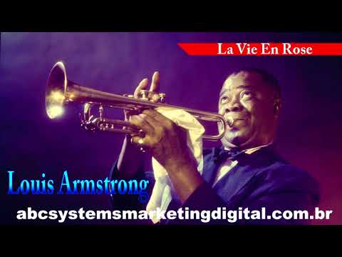 La Vie En Rose - Louis Armstrong