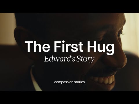 The First Hug - Edward's Story - Uganda