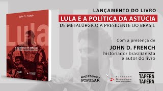 Lançamento | Lula e a política da astúcia: de metalúrgico a presidente do Brasil | São Paulo
