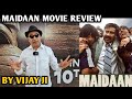 Maidaan Movie Review | By Vijay Ji | Ajay Devgn | Sayed Abdul Rahim Bipoic | Priya Mani | Boney K