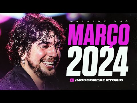 NATTAN (NATHANZINHO) - MARÇO 2024 (10 MÚSICAS INÉDITAS) REPERTÓRIO ATUALIZADO 2024
