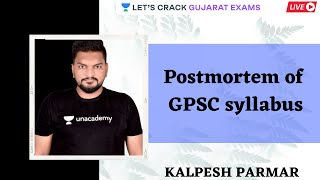 Postmortem of GPSC Syllabus | GPSC 2021 | Kalpesh Parmar