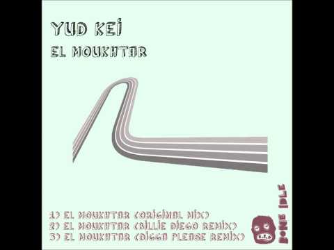 Yud Kei   El Moukhtar (Original Mix)