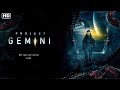 Project Gemini (2022) Official Trailer