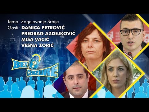 BEZ CENZURE: Zagejavanje Srbije - Danica Petrović, Predrag Azdejković, Miša Vacić i Vesna Zorić