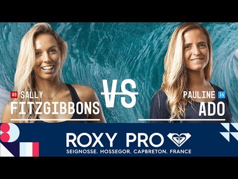 Fitzgibbons vs. Ado - Round Two, Heat 4 - Roxy Pro France 2018