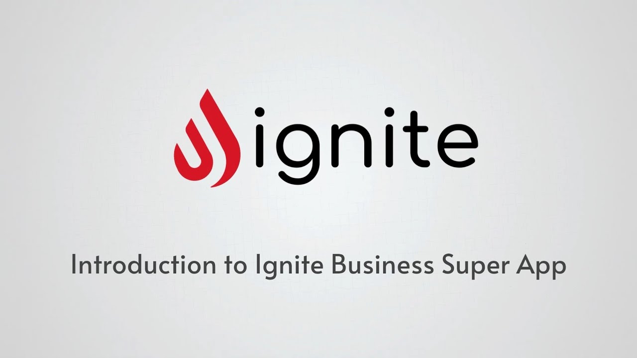 Introducing Ignite Business Super App