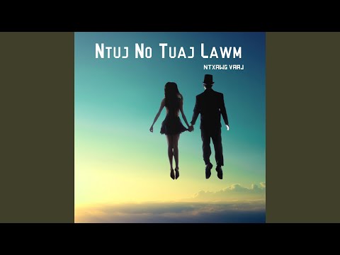 Ntuj No Tuaj Lawm