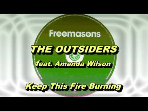 The Outsiders feat. Amanda Wilson - Keep This Fire Burning (Freemasons Extended Club Mix) HD Full