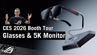 ROG Global ROG CES 2026 – Gaming Glasses & 5K Gaming Monitor Booth Tour