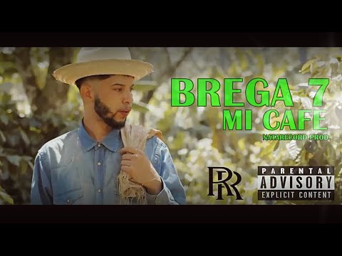 BREGA 7 - MI CAFE (VIDEO OFICIAL) @Elekafilms