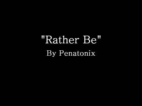 Rather Be