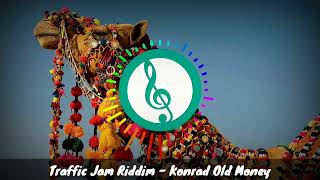 Traffic Jam Riddim - Konrad Old Money