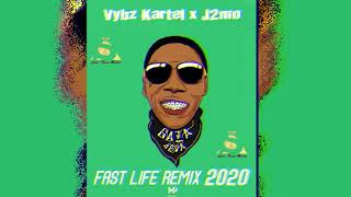 Vybz kartel X j2mo   fast life REMIXXX 2k20