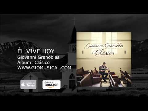 Gio Granobles - El Vive Hoy