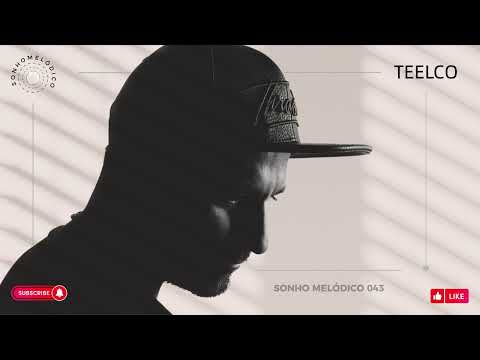 TEELCO - Sonho Melódico 043 (Saturo Sounds) May 2024