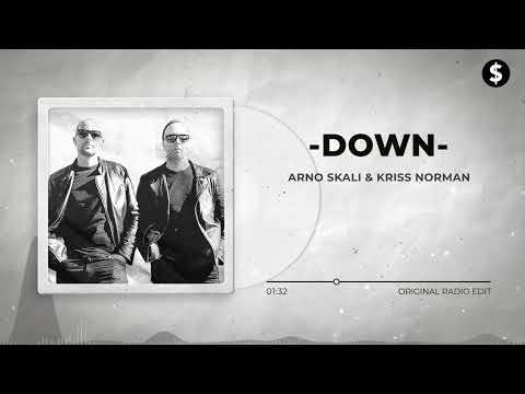 Arno Skali & Kriss Norman - DOWN [Official Audio]