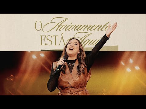 Ana Nóbrega - O Avivamento Está Aqui