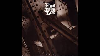 From Ashes Rise - Silence