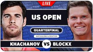 KHACHANOV vs BLOCKX • US Open 2026 QF • LIVE Tennis Watchalong