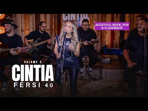DVD COMPLETO CINTIA FÉRSI 40 (Acústico Vol.2) ROCK, POP e FLASHBACK Deezer e Spotify 