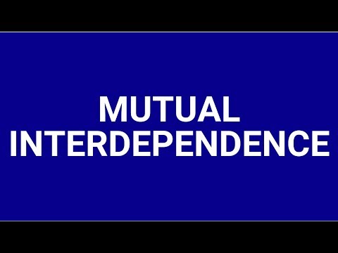 Mutual interdependence