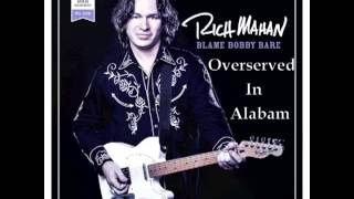 Rich Mahan - Overserved In Alabam - Blame Bobby Bare