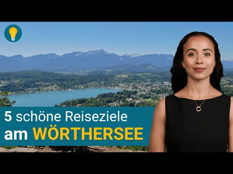 Reiseziele am Wörthersee 🛫 | Tipps und Ratgeber 🔥
