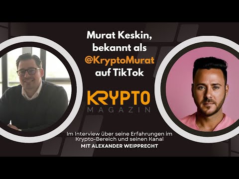 KryptoMurat im Interview - Seine Erfahrungen, sein TikTok-Kanal und seine Strategien