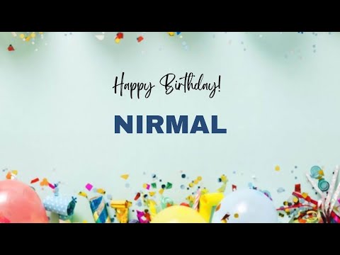 NIRMAL Happy Birthday Song | Happy Birthday NIRMAL