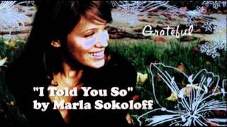 Marla Sokoloff - I Told You So