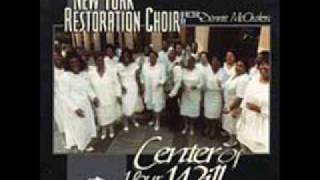 New York Restoration Choir feat. Donnie McClurkin - Center of Your Will
