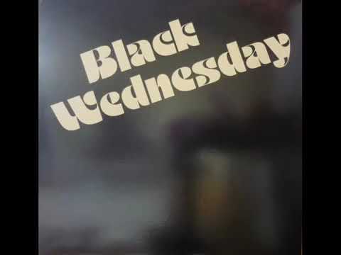 Black Wednesday - Black Wednesday 1979 (FULL ALBUM)